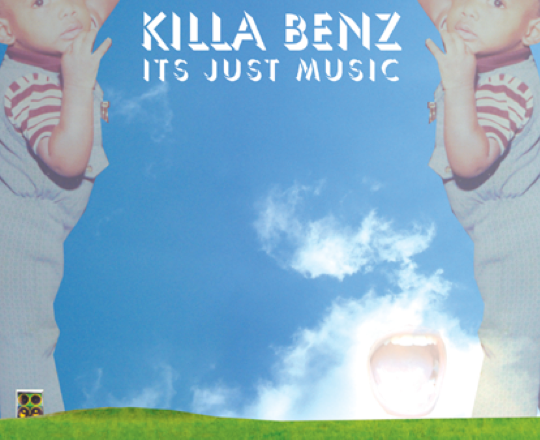 Killa benz-Its Just Music