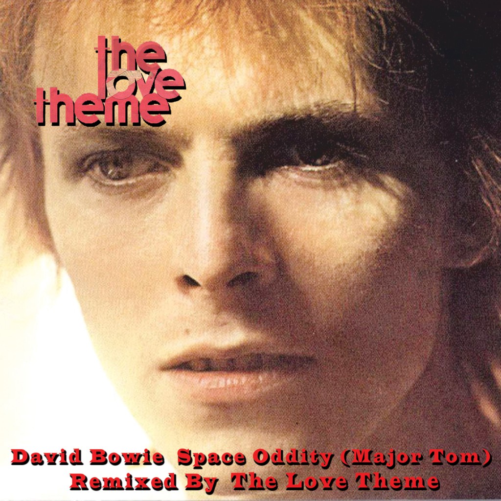 David Bowie-Space Oddity (The Love Theme Remix)