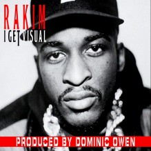 Rakim-Get Visual-Produced by dominic owen